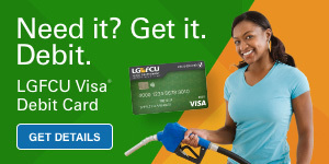 Need it? Get it. Debit. LGFCU Visa® Debit Card. Details.