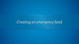 Creating an emergency fund